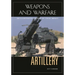 Artillery: An Illustrated History of Its Impact