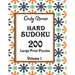 Hard Sudoku: 200 Large Print Puzzles Volume 1