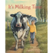 It's Milking Time