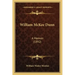 William McKee Dunn: A Memoir (1892)