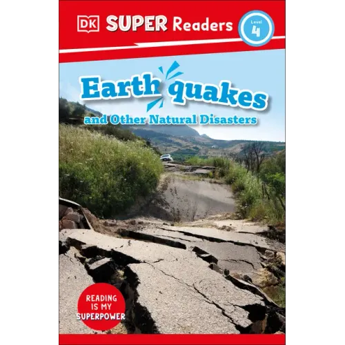 DK Super Readers Level 4 Earthquakes and Other Natural Disasters