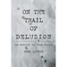 On The Trail of Delusion: Jim Garrison: The Great Accuser