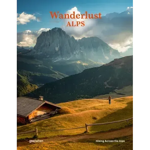 Wanderlust Alps: Hiking Across the Alps