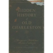 Hidden History of Old Charleston