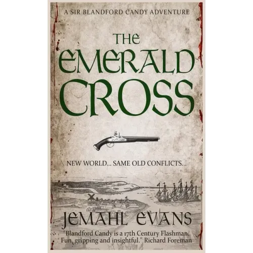 The Emerald Cross: A Sir Blandford Candy Adventure