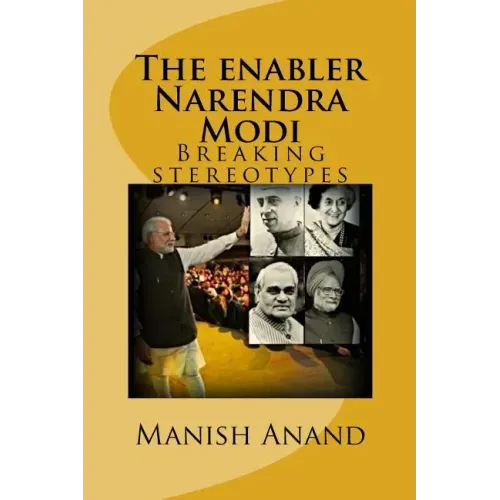 The enabler Narendra Modi: Breaking stereotypes