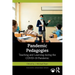 Pandemic Pedagogies: Teaching and Learning During the Covid-19 Pandemic
