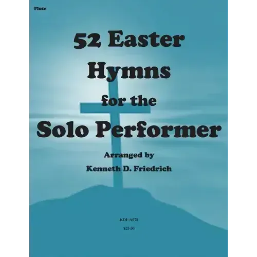 52 Easter Hymns for the Solo Performer-flute version