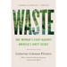 Waste: One Woman's Fight Against America's Dirty Secret