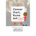 Conner Hart Ruins Art (American Gothic)