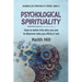Psychological Spirituality: How to delve into who you are to discover who you REALLY are