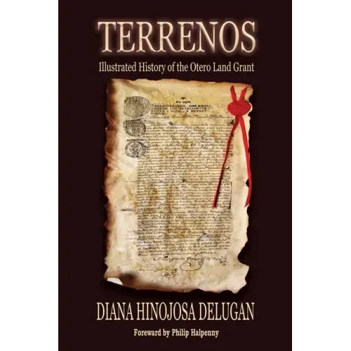 Terrenos: Illustrated History of the Otero Land Grant