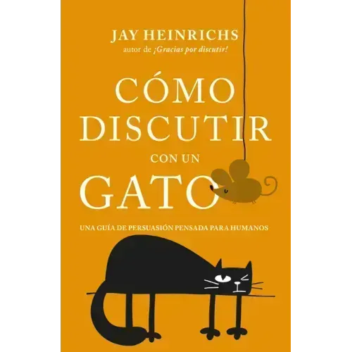 Cómo Discutir Con Un Gato