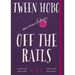 Tween Hobo: Off the Rails