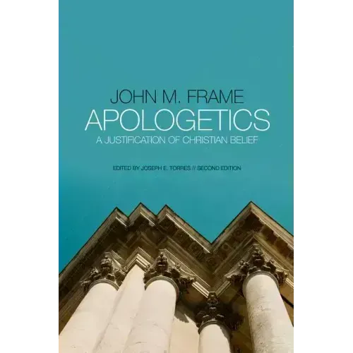 Apologetics: A Justification of Christian Belief