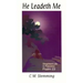 He Leadeth Me