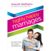 The Surprising Secrets of Highly Happy Marriages: The Little Things That Make a Big Difference