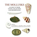 The Mollusks: A Guide to Their Study, Collection, and Preservation