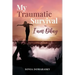 My Traumatic Survival-I Am Okay!