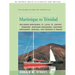 Martinique to Trinidad