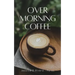 Over Morning Coffee