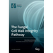 The Fungal Cell Wall Integrity Pathway