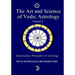 The Art and Science of Vedic Astrology Volume 2: Intermediate Principles of Astrology
