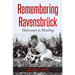 Remembering Ravensbrück: Holocaust to Healing