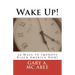 Wake Up!: 42 Ways to Improve Black America Now!