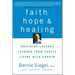 Faith, Hope and Healing: Inspiring Lessons Learned from People Living with Cancer