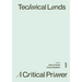 Technical Lands: A Critical Primer