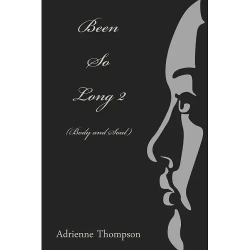 Been So Long 2 (Body And Soul)