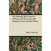 The Mentally Ill in America - A History of Their Care and Treatment from Colonial Times