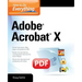 How to Do Everything Adobe Acrobat X