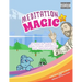 Meditation is Magic: A magical guide to practicing meditation and mindfulness
