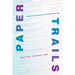 Paper Trails: Migrants, Documents, and Legal Insecurity