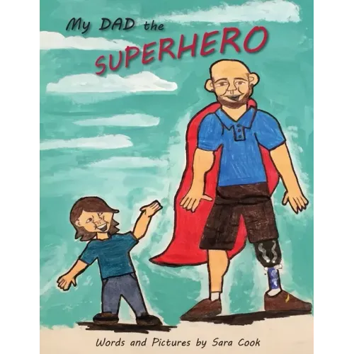 My Dad the Superhero!