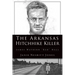 The Arkansas Hitchhike Killer: James Waybern Red Hall