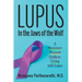 Lupus: In the Jaws of the Wolf