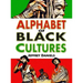 Alphabet of Black Cultures