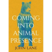 Coming Into Animal Presence