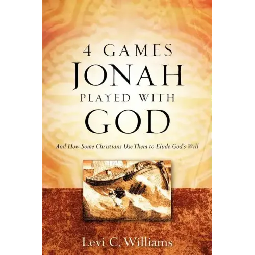 4 Games Jonah Played with God