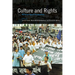 Culture and Rights: Anthropological Perspectives