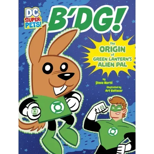 B'Dg!: The Origin of Green Lantern's Alien Pal