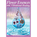 Flower Essences and Vibrational Healing