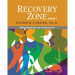 Recovery Zone, Volume 1: Making Changes That Last: The Internal Tasks