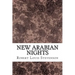 New Arabian Nights: (Robert Louis Stevenson Classics Collection)