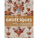 Grotesques: Sixteenth-Century Frescoes in Rome, Florence, and Northern Italy
