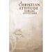A Christian Attitude Toward Attitudes