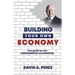 Building Your Own Economy: Your guide to true INDEPENDENCE and FREEDOM